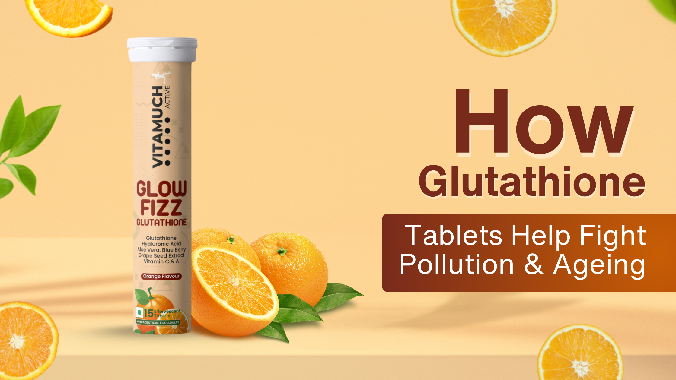 How Glutathione Tablets Help Fight Pollution & Ageing