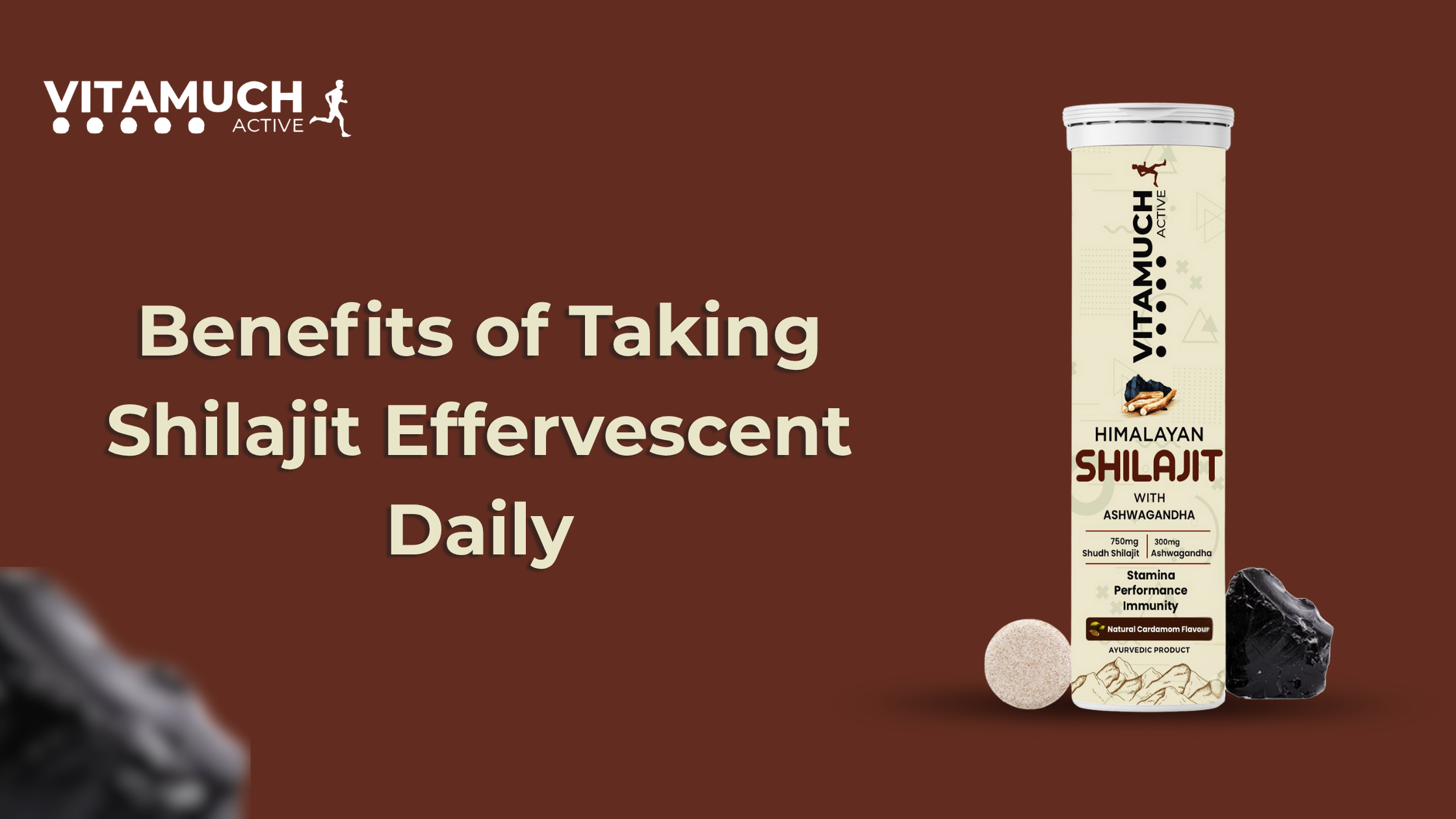 5 Powerful Benefits of Taking Shilajit Effervescent Tablets Daily